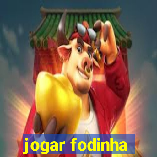 jogar fodinha